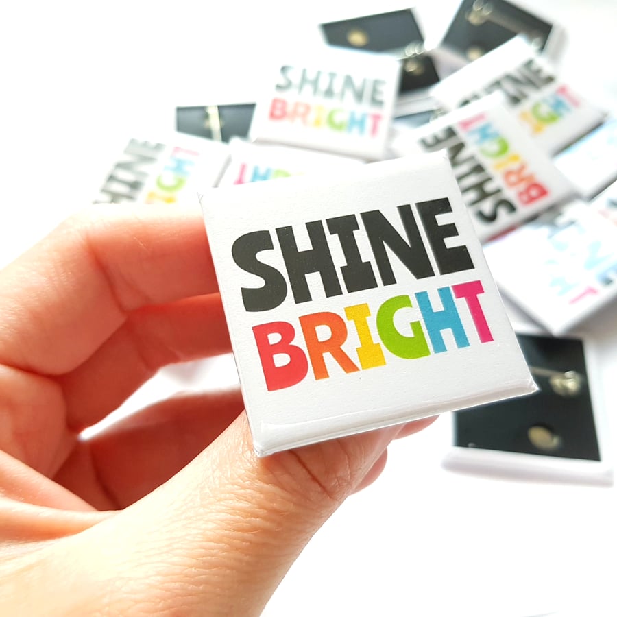 Shine Bright Square Badge