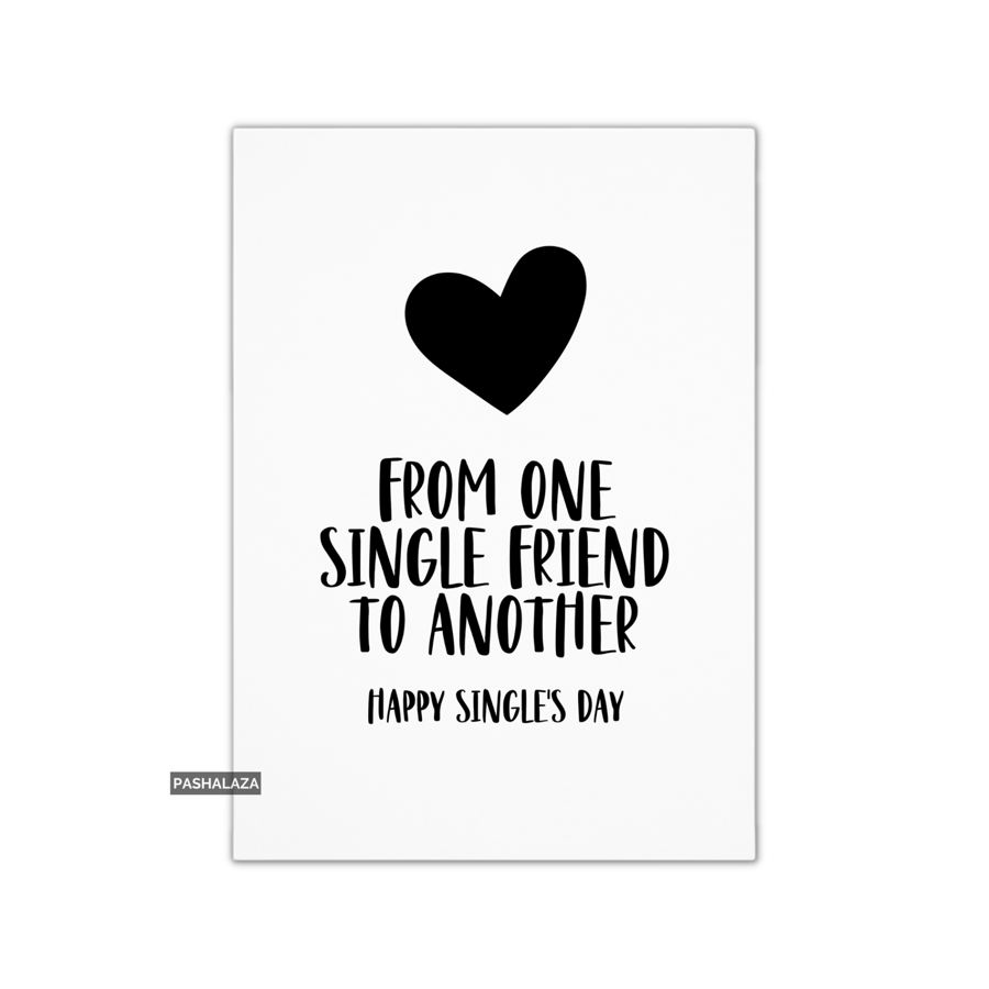 Funny Valentine's Day Card - Novelty Banter Greeting Card - Single Friend