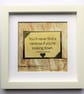 Handmade Framed Charlie Chaplin Quote: Inspirational Wall Art Gift - Image 6