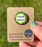 I HAVE ADHD Pin Badge Calmstream Green Design Stainless Steel 25 mm