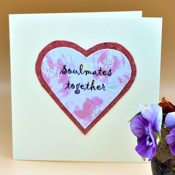 Valentine Card - handmade, exclusive print fabric heart 'Soulmates together'.