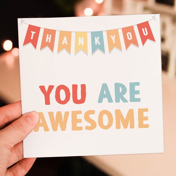 Thank you card: You are awesome, You're the best