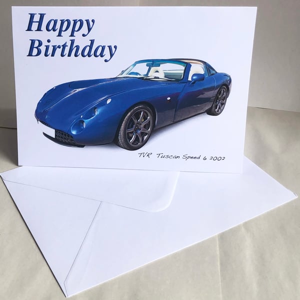 TVR Tuscan Speed6 2002 - Birthday, Anniversary, Retirement or Plain Card