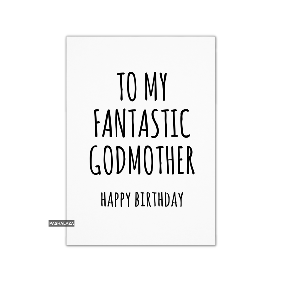 Funny Birthday Card - Novelty Banter Greeting Card - Fantastic Godmother