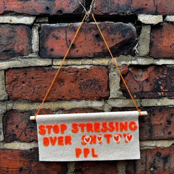 Felt Hanging- Stop Stressing