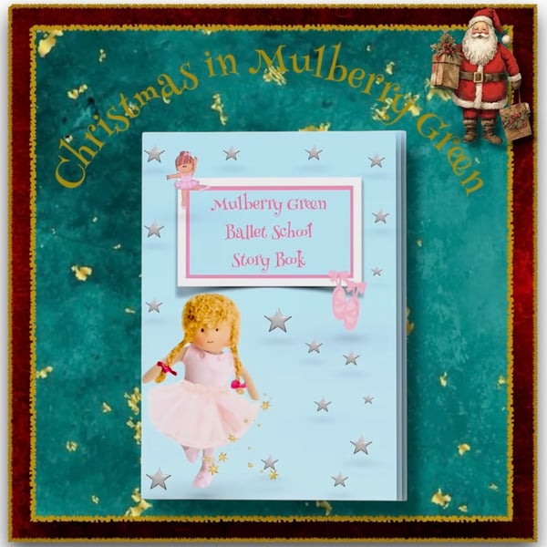 Mulberry Green Ballet School Story Book 