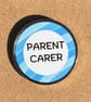 Parent Carer Pin Badge Pale Blue Awareness Stainless Steel 25 mm