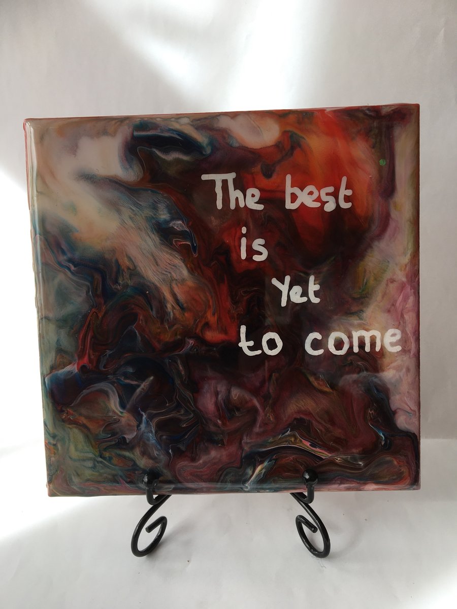 Abstract, Fluid art painting, 6”x6”trivet, decoration, the best is yet to come