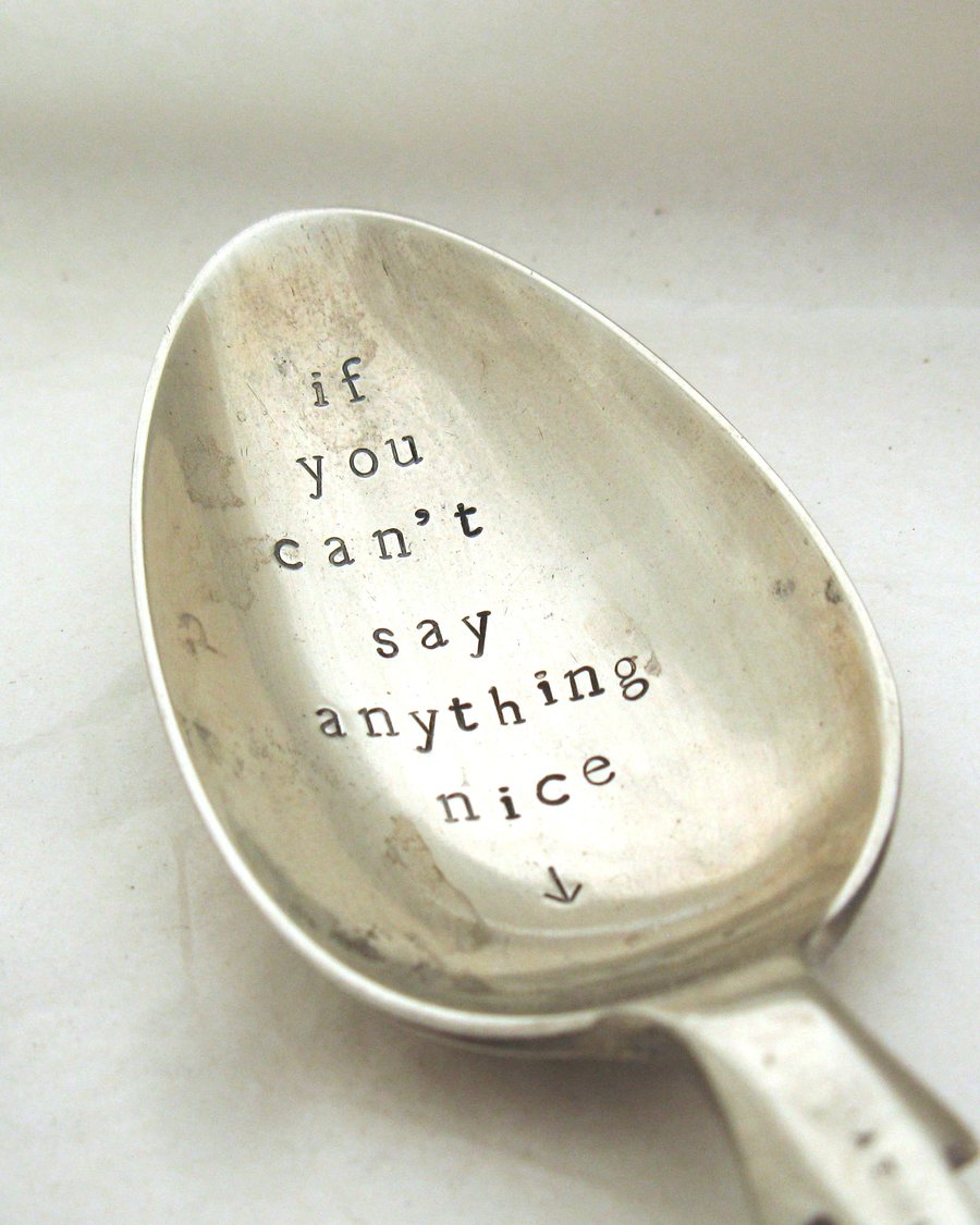 If you can't say anything nice, adult rude sweary dessertspoon with handstamping