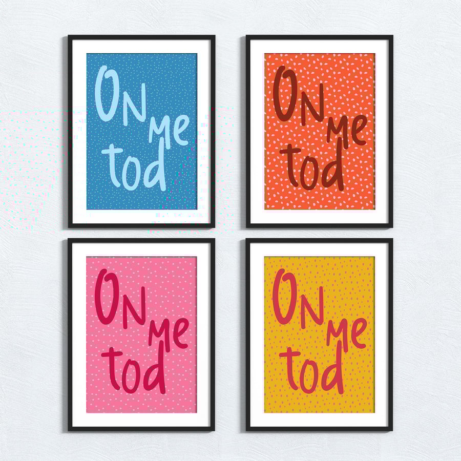 Brummie phrase print: On me tod