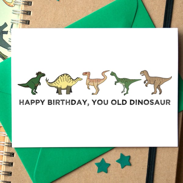 Cheeky "You Old Dinosaur" Happy Birthday Card