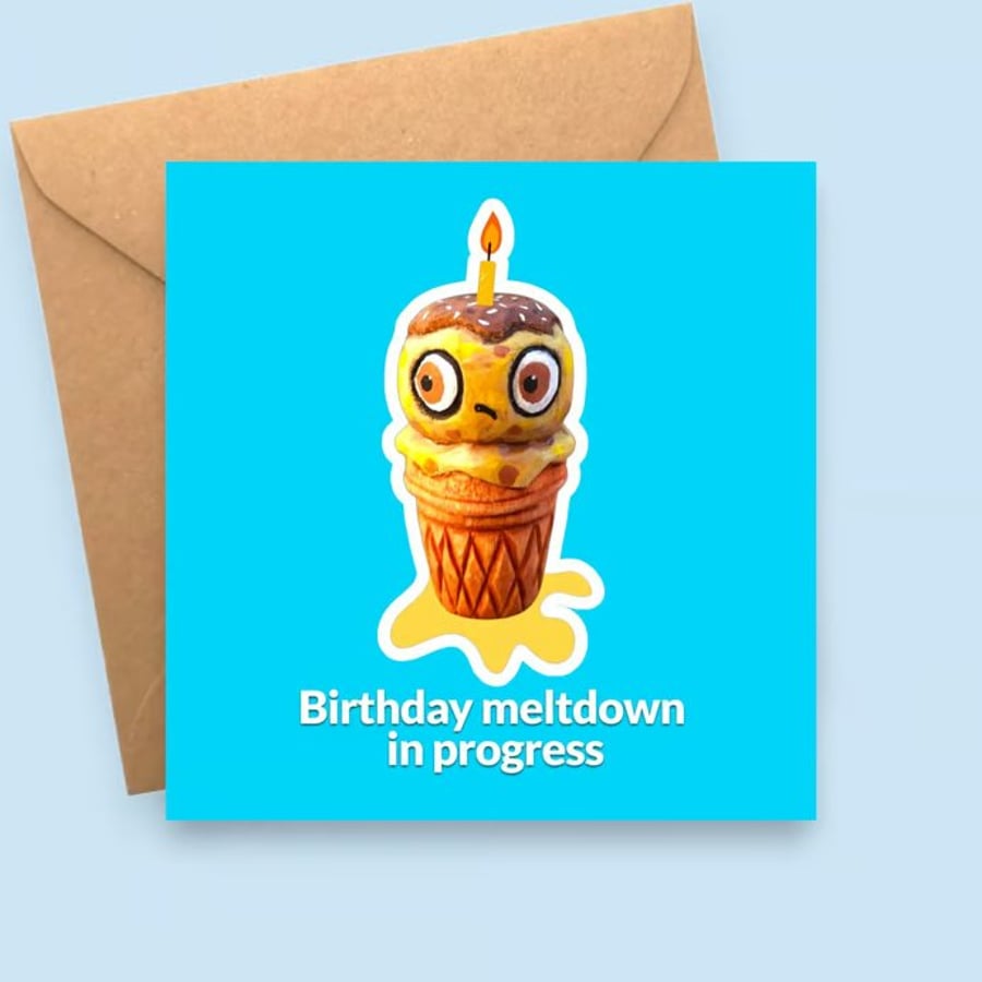 Ice Cream Birthday Card - Birthday Meltdown in Progress - Funny Foodie ...