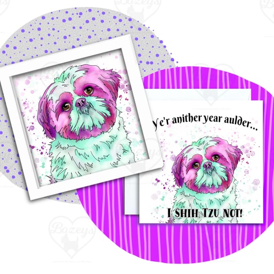 Shih-tzu Birthday Card - Another year older? I Shih Tzu not!