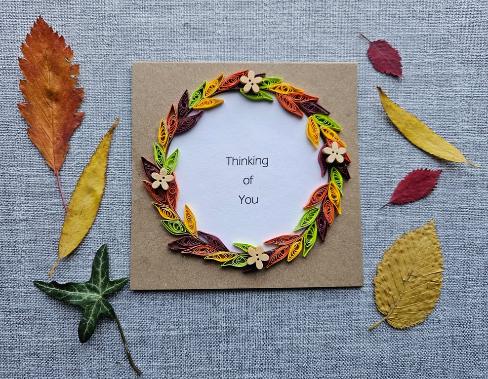 Quilled Thinking of You Autumn Colours Wreath Card Size 5" x 5" Tent-Style Card