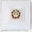 HAND EMBROIDERED CHRISTMAS CARD WINTER WREATH MISTLETOE