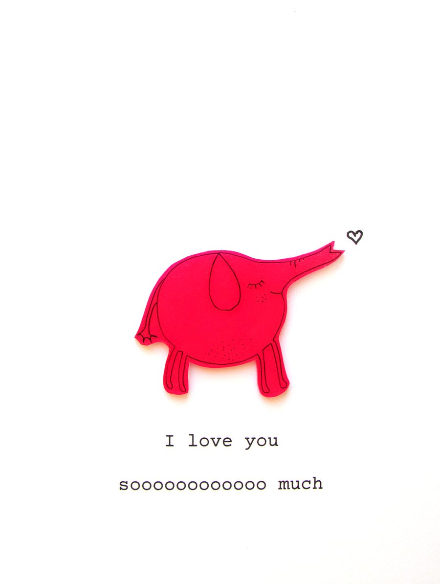 love card - elephant - i love you sooooo much