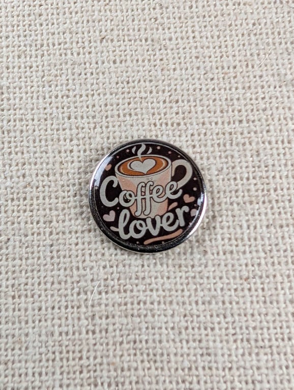 Coffee Lover - Coffee Lover Themed Badge - Large Resin Coated Pin Badge