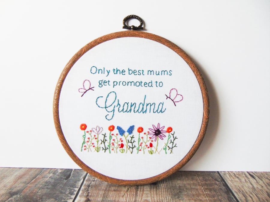 Only The Best Mums Get Promoted... Custom Hand Embroidered Hoop
