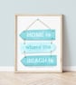 Home is Where the Beach is A4 Art Print, Beach Sign - Image 1
