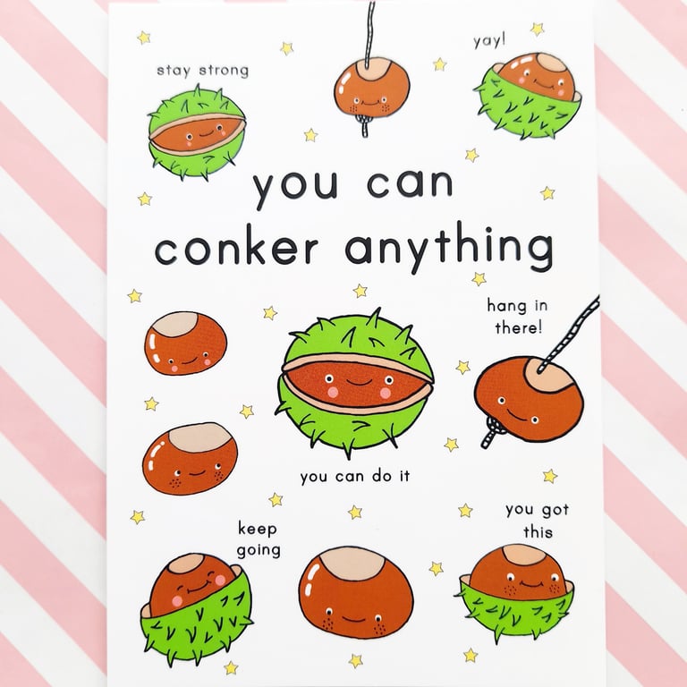 conker anything A6 postcard - motivational - positivity - good luck