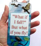 Handmade Fused Glass What If I Fall What If You Fly Hanging Picture Suncatcher  - Image 8