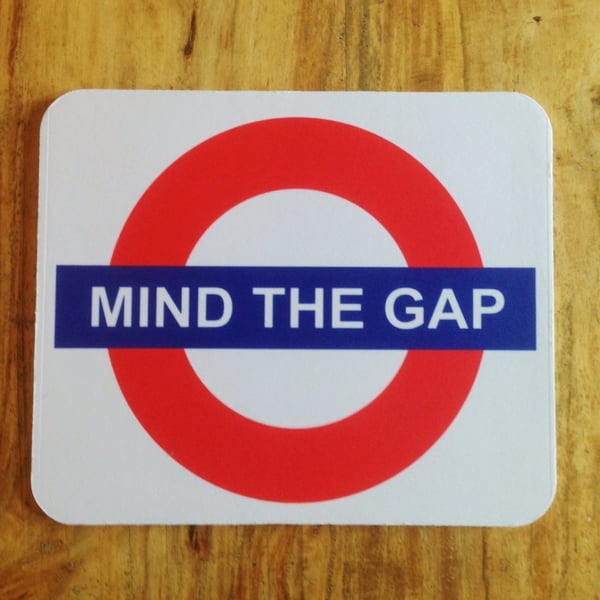 Mind the Gap underground subway Mousepad