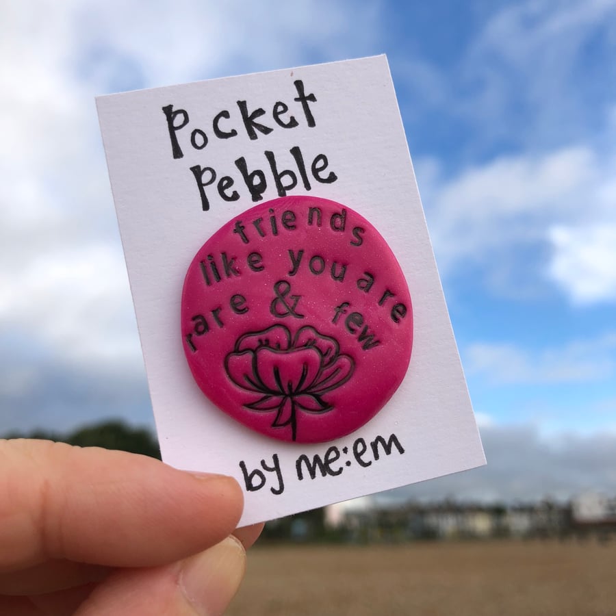 Friends like you are rare & few, Pocket Pebble Gift 