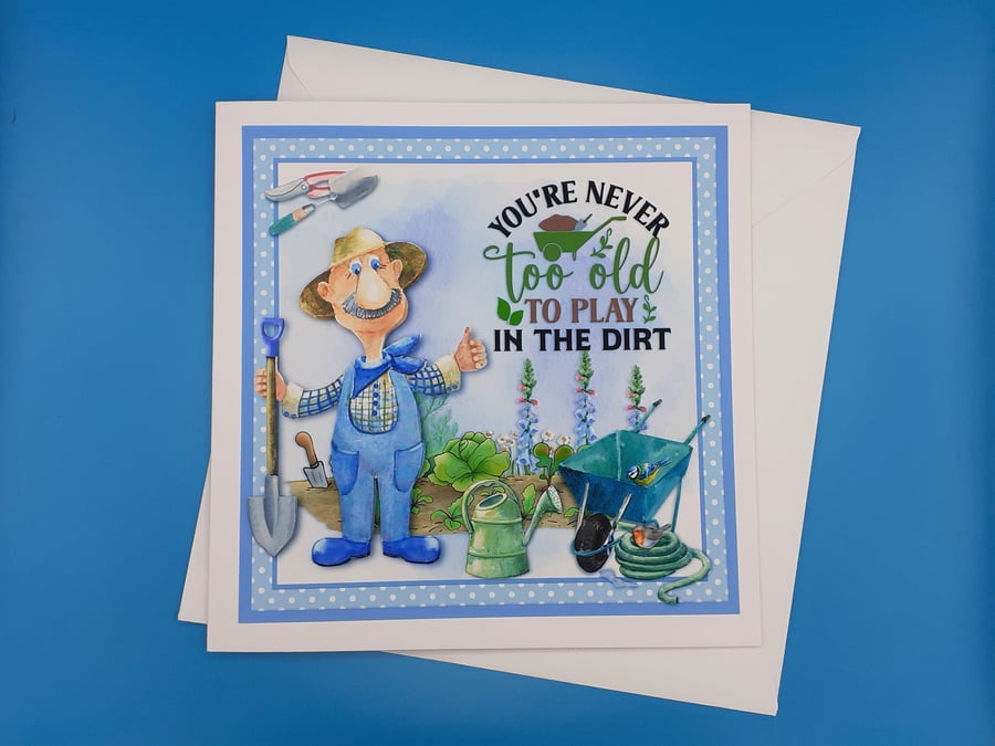 Funny Gardening Card, For Him, Decoupage, 