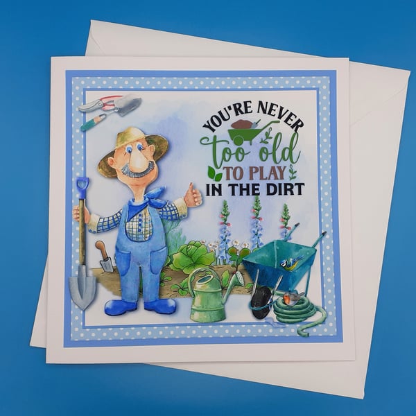 Funny Gardening Card, For Him, Decoupage, 