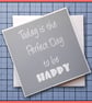 Today is the Perfect Day Greeting Card, Grey