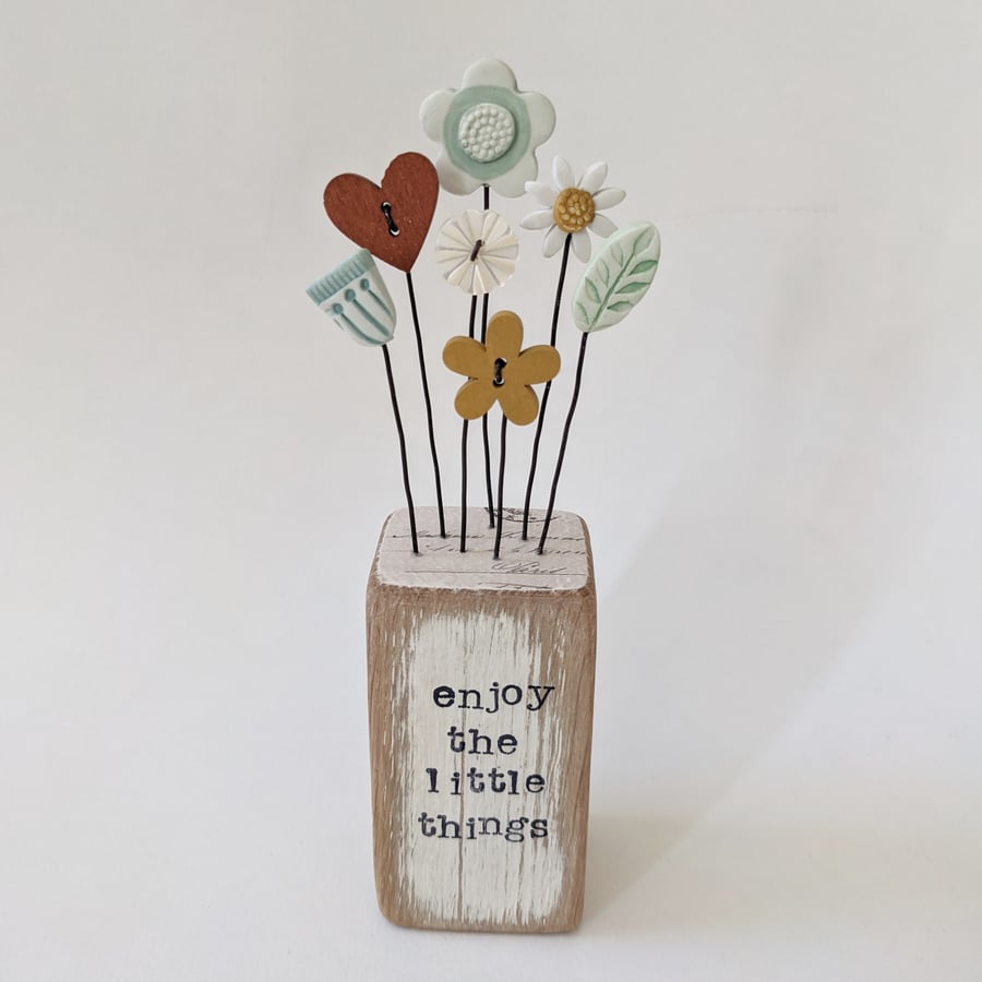 Clay Flower and Button Garden in a Wood Block 'enjoy the little things'