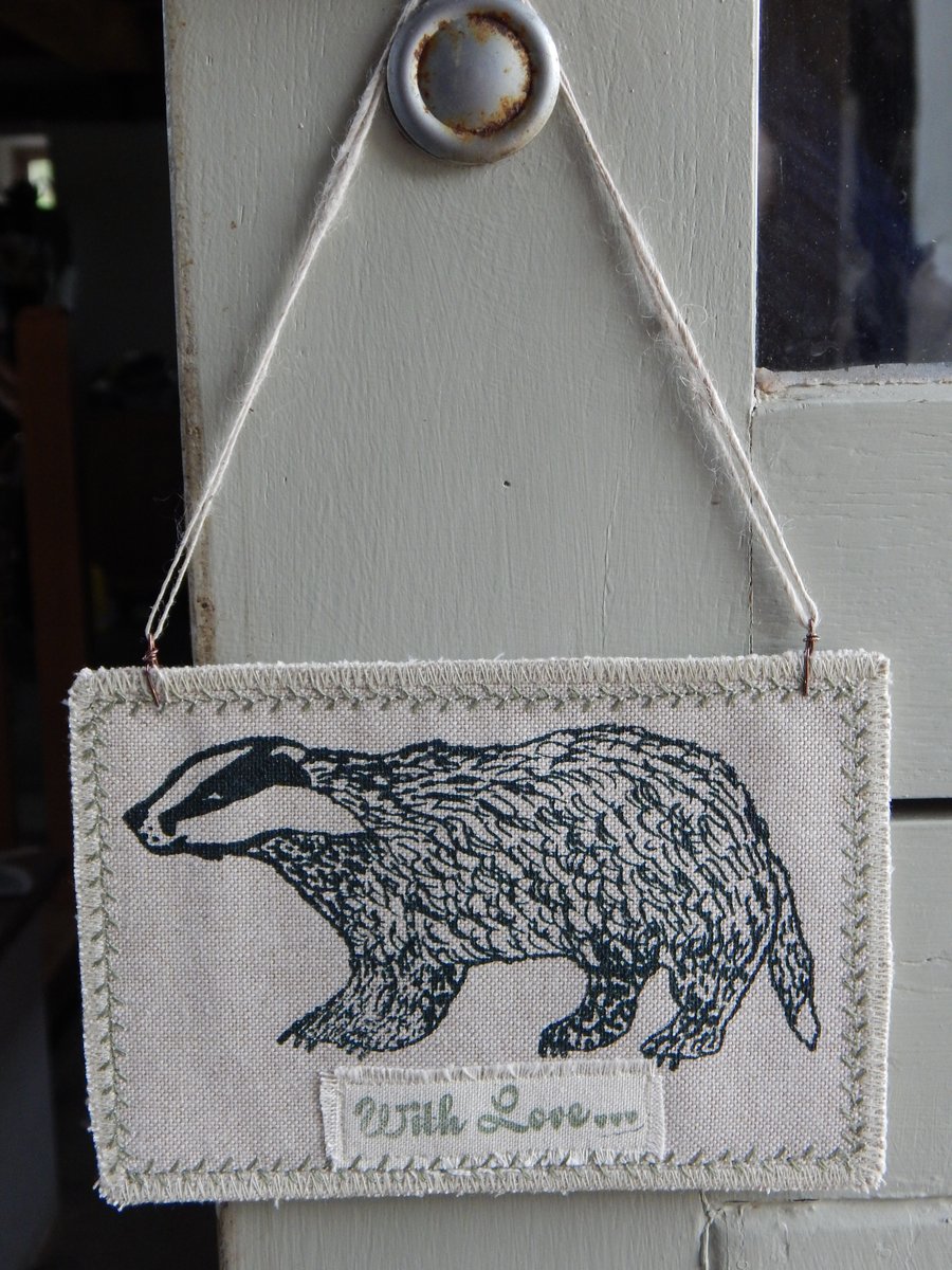 Badger  - fabric hanger - With Love