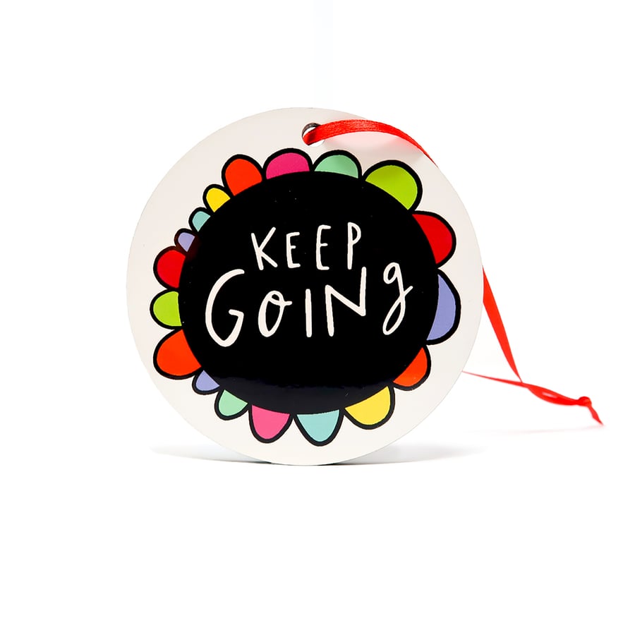 Keep Going hanging decoration  