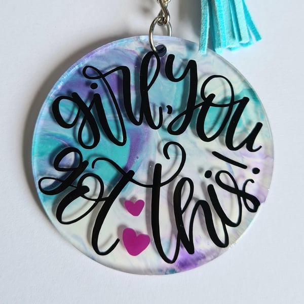 You Got This Girl - Keychain - motivational quote - keyrings - party favours 