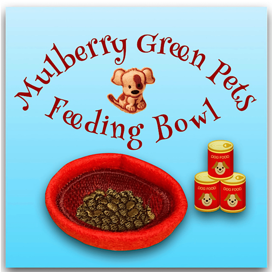 Reserved for Carol An Embroidered Bowl of Puppy Food for the Mulberry Green Pets