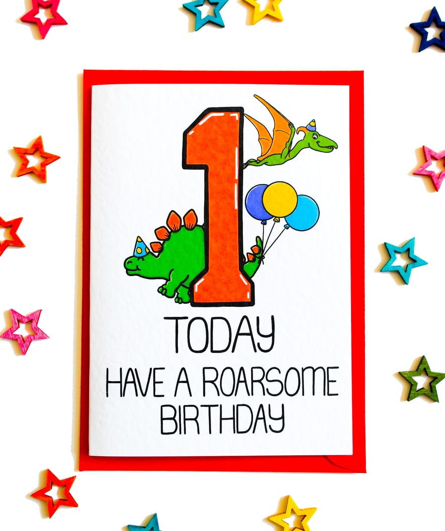 1 Today Have A Roarsome Birthday Dinosaur Card Baby Boy or Girl, Age Card