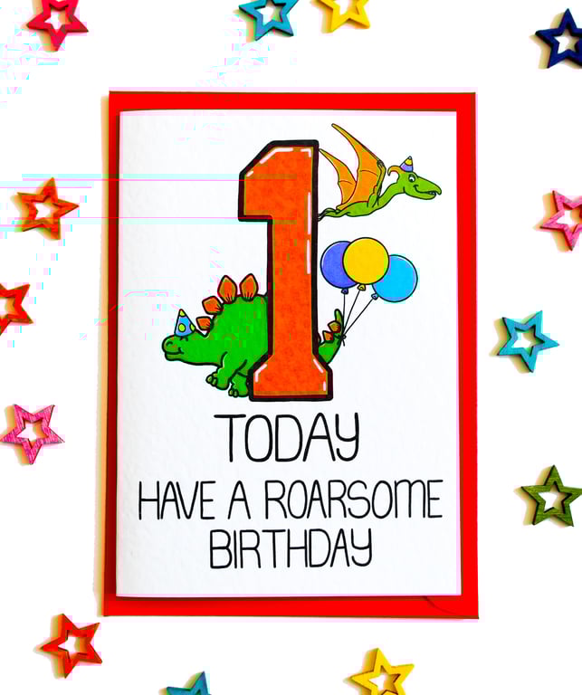 1 Today Have A Roarsome Birthday Dinosaur Card Baby Boy or Girl, Age Card