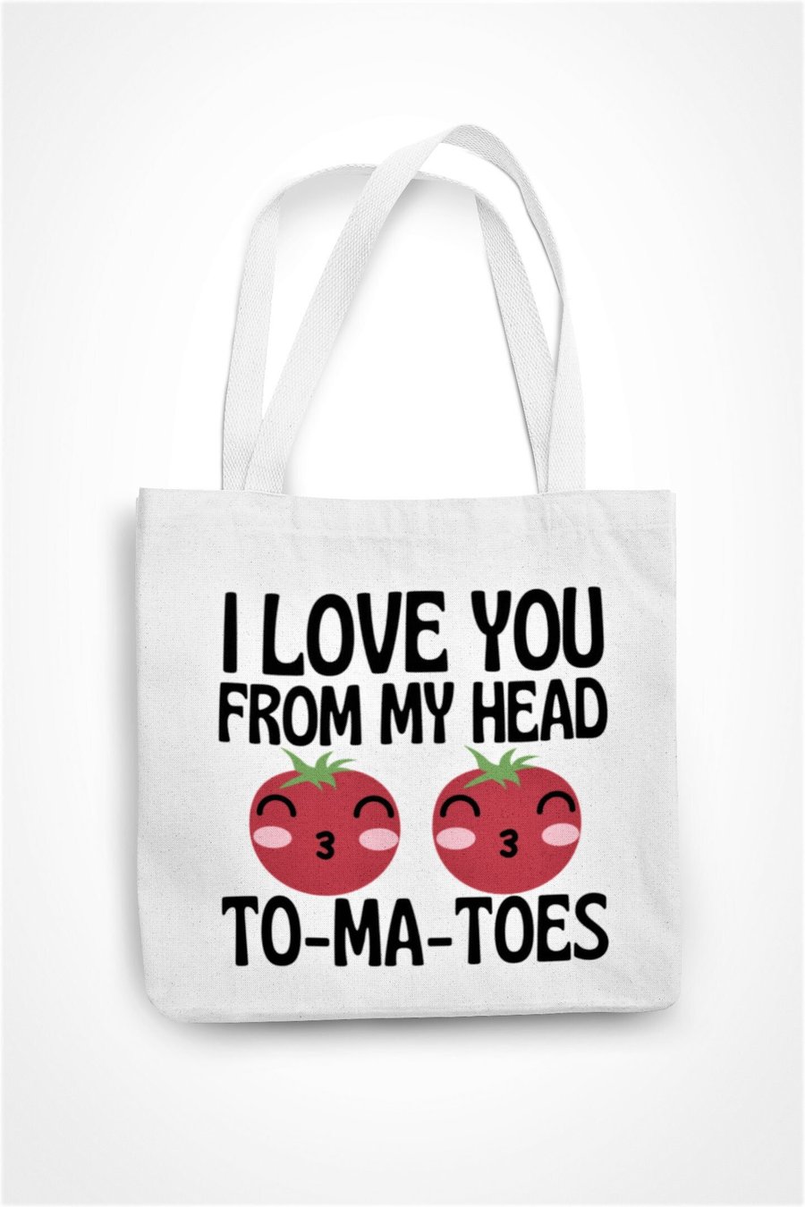 I Love You From My Head TO MA TOES Tote Bag Eco Shopping Bag - Cute Anniversary 
