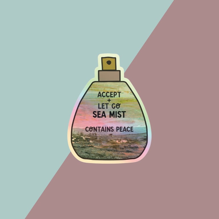 'Accept & Let Go' Holographic Die Cut Sticker