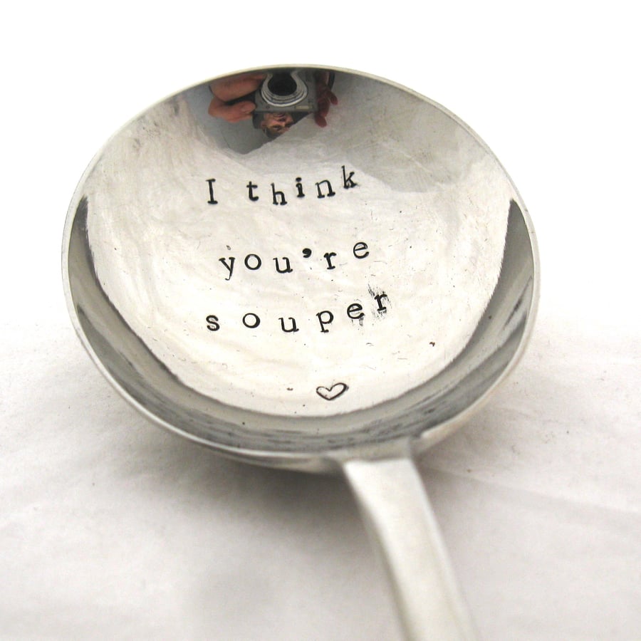 I think you're souper, handstamped soup spoon, slight second