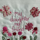 My daughter my friend.Embroidered picture.