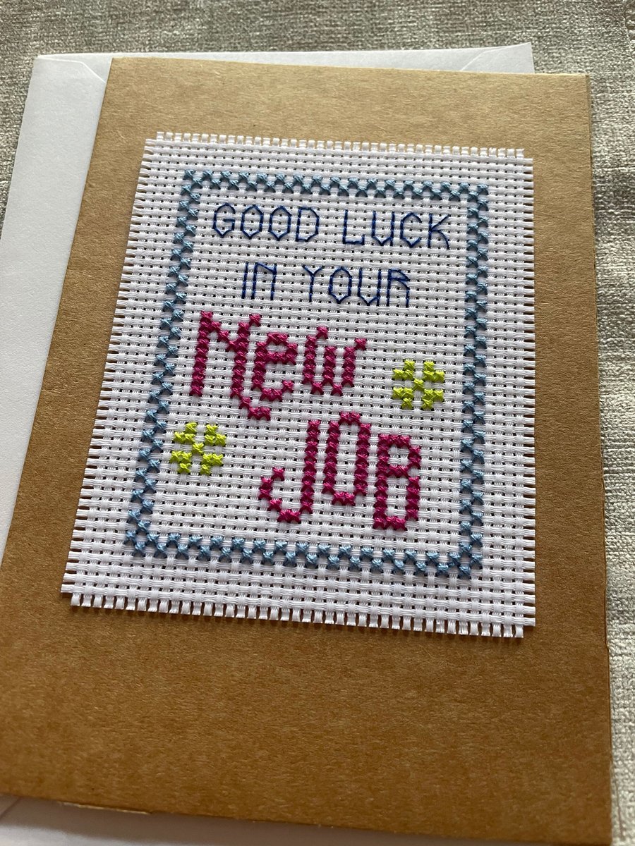 Cross stitched good luck on your new job card , handmade card