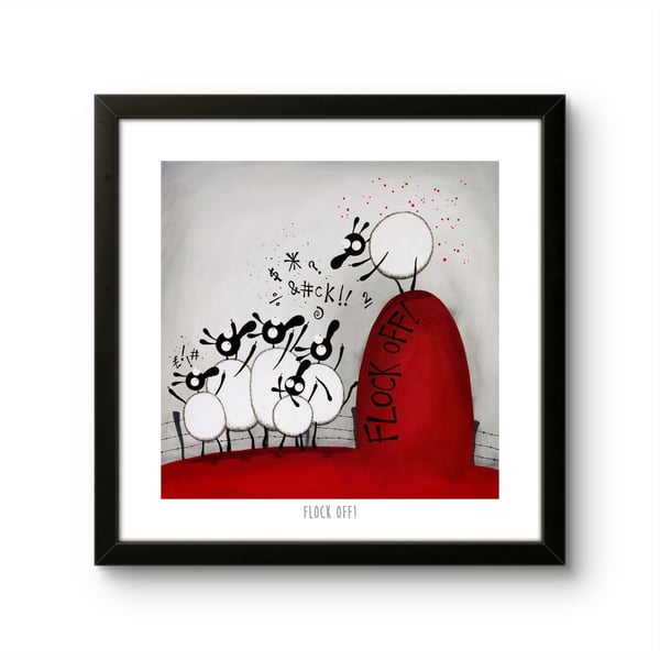 Flock Off! - 10" print