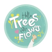 Hello Trees Hello Flowers