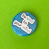 Be kind to your mind badge. Positivity badge, pocket pebble, magnet or keyring.