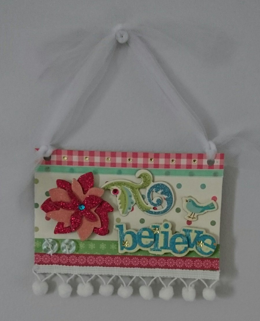 Believe 3D Mixed Media Art Handmade Wall Hanging Keepsake Treasure