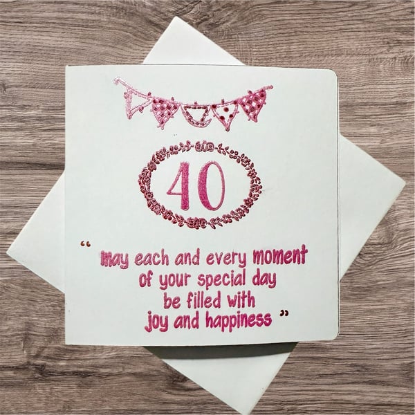 40th birthday card shimmery rose pink with banner, text, flowers and 40