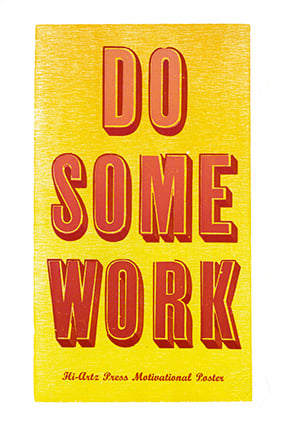"Do Some Work" Letterpress & Lino-Cut Poster. 