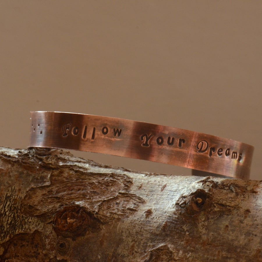 Follow Your Dreams Hand Stamped Copper Cuff Bracelet