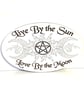 Live by the sun plaque
